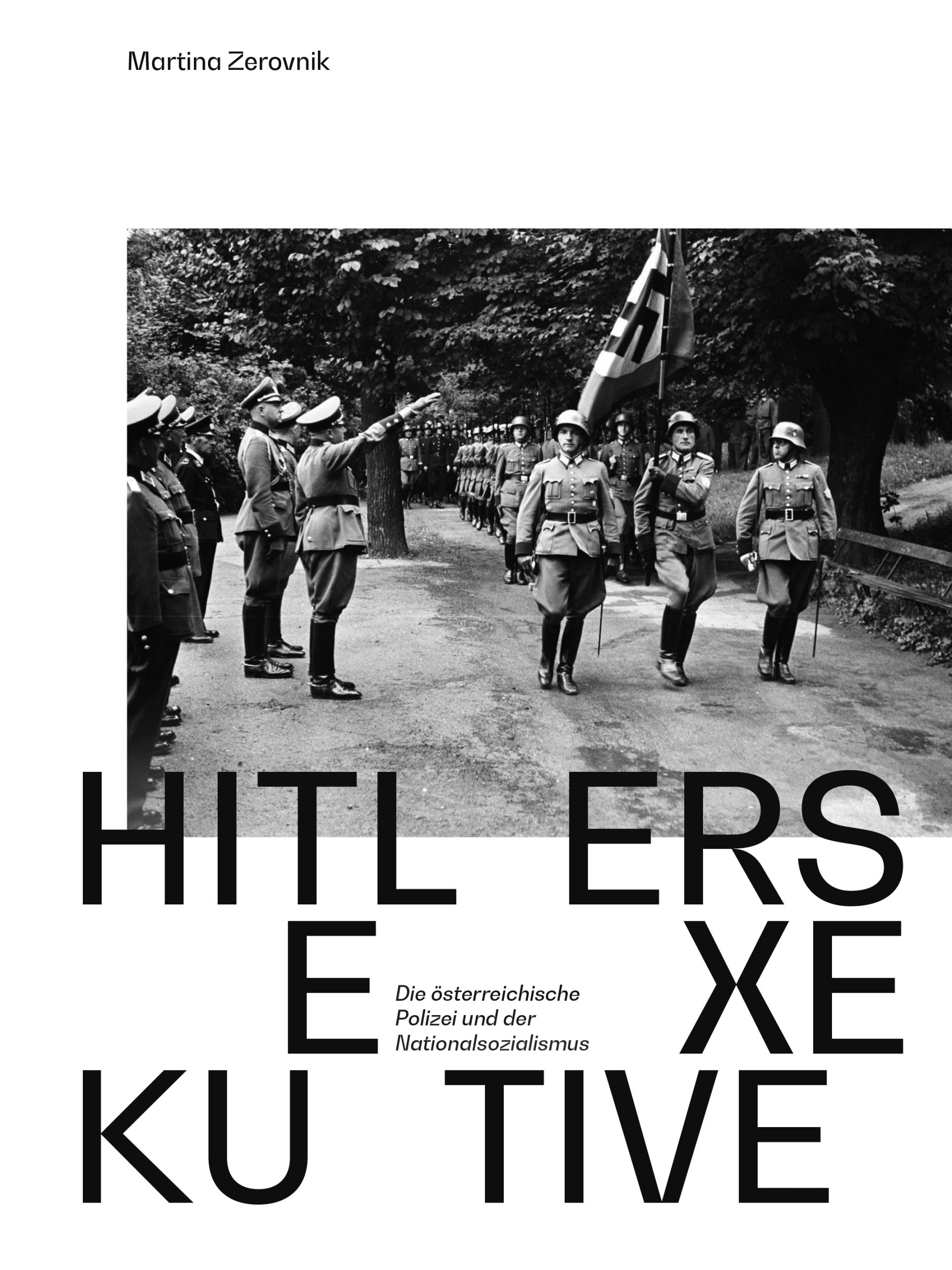 Besuchen Sie die Wanderausstellung „Hitlers Exekutive. Die österreichische Polizei und der Nationalsozialismus“ in Eisenstadt